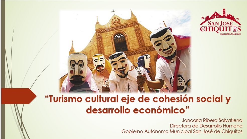 Turismo cultural eje de cohesión territorial y desarrollo económico. San José de Chiquitos (Bolivia)